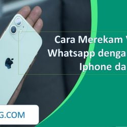 Cara Merekam Video Call Whatsapp dengan Suara di Iphone dan Android