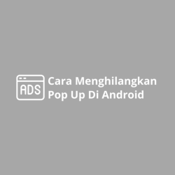 cara menghilangkan pop up iklan di android 1024x576 1