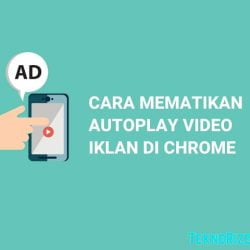 cara menonaktifkan fitur autoplay video di google chrome