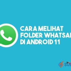 Cara Melihat Folder WhatsApp di Android 11