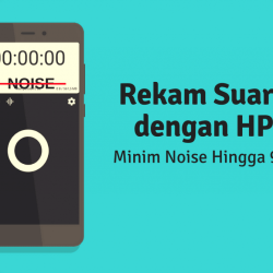 TumesKecil CaraRekamSuaraMinNoise 1 1024x670 1