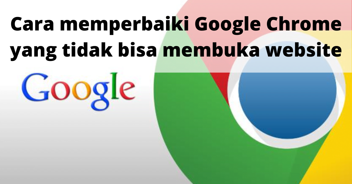 Cara Memperbaiki Google Chrome Yang Tidak Bisa Membuka Website Di Hp