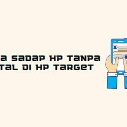 cara Sadap HP tanpa instal di hp target