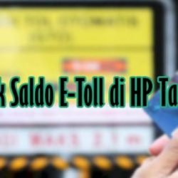 Cara Cek Saldo E Toll di HP Tanpa NFC 653x393 1