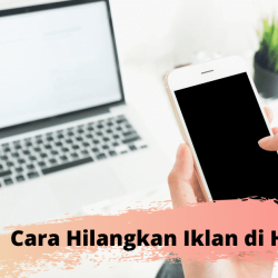 Cara Hilangkan Iklan di HP