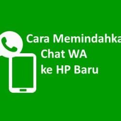 Cara Memindahkan Chat WA ke HP Baru