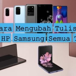 Cara Mengubah Tulisan di HP Samsung 2