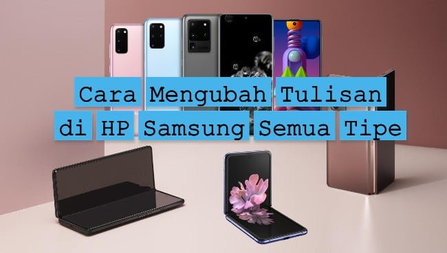 Cara Mengubah Tulisan di HP Samsung 2