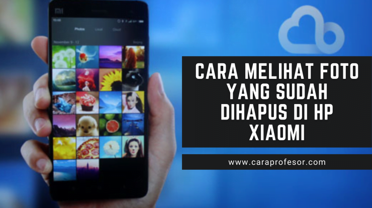 Cara Melihat Foto Yang Sudah Dihapus Di Hp 1 cara melihat foto yang sudah dihapus di hp xiaomi4