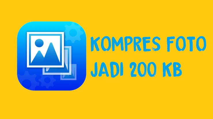 Cara Kompres Foto 200kb Di HP